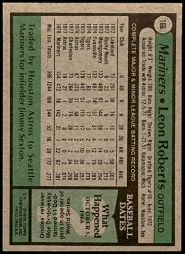 1979 Topps # 166 Леон Робъртс Сиатъл Маринърс (Бейзболна картичка) EX+ Моряците