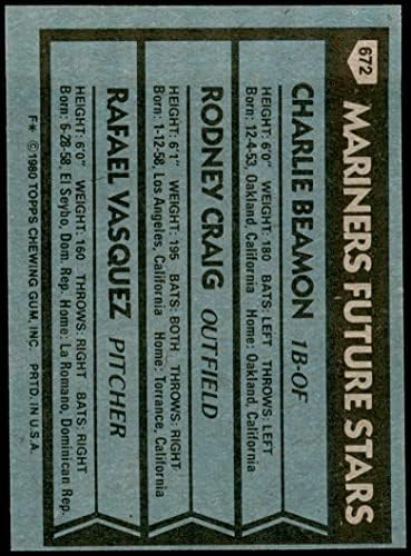 1980 Topps # 672 Начинаещи Моряци Чарли Бимон / Родни Крейг /Рафаел Васкес Сиатъл Маринърс (бейзболна картичка) NM / MT Mariners